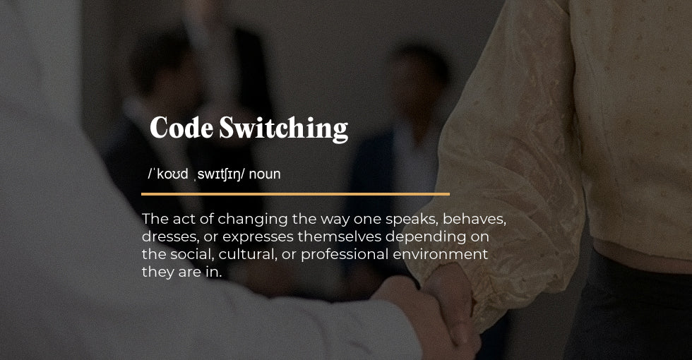 Code Switching: The Quiet Art of Fitting In