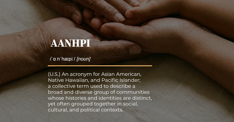 AANHPI: Many Stories, One Shared Space